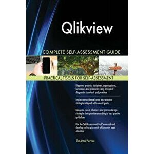 Qlikview Complete Self-Assessment Guide, Paperback - Gerardus Blokdyk imagine