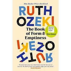 The Book of Form and Emptiness. Shortlisted for the Women's Prize 2022, Main, Paperback - Ruth Ozeki imagine