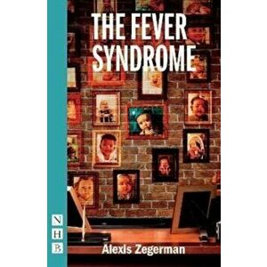 The Fever Syndrome, Paperback - Alexis Zegerman imagine