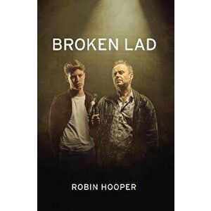 Broken Lad, Paperback - Robin Hooper imagine