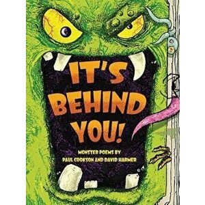 It's Behind You!. Monster Poems By, Unabridged ed, Paperback - David Harmer imagine