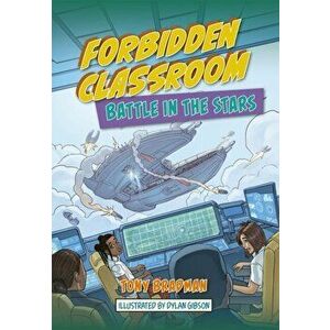 Reading Planet: Astro - Forbidden Classroom: Battle in the Stars - Supernova/Earth, Paperback - Tony Bradman imagine