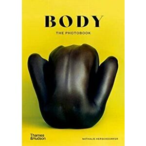 Body. The Photobook, Paperback - Nathalie Herschdorfer imagine
