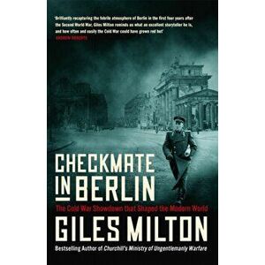 Checkmate in Berlin, Paperback - Giles Milton imagine
