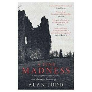 A Fine Madness. Sunday Times 'Historical Fiction Book of the Month', Paperback - Alan Judd imagine