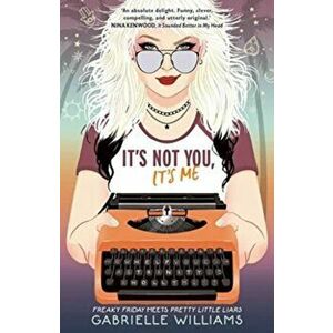 It's Not You, It's Me, Paperback - Gabrielle Williams imagine