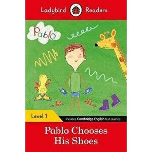 Ladybird Readers Level 1 - Pablo - Pablo Chooses his Shoes (ELT Graded Reader), Paperback - Pablo imagine