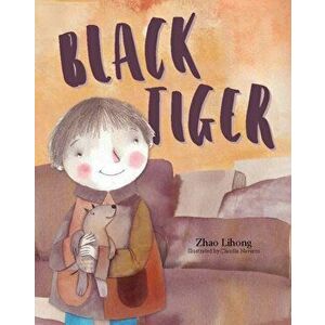 Black Tiger, Paperback - Zhao Lihong imagine