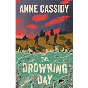 The Drowning Day, Paperback - Anne Cassidy imagine