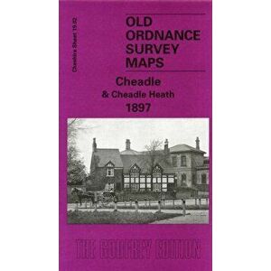 Cheadle and Cheadle Heath 1897. Cheshire Sheet 19.02, Facsimile of 1897 ed, Sheet Map - Chris Makepeace imagine