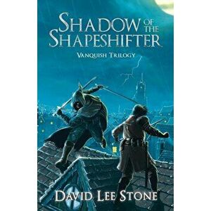 Shadow of the Shapeshifter. An Illmoor Novel, Paperback - David Lee Stone imagine
