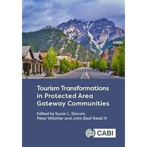 Tourism Transformations in Protected Area Gateway Communities, Hardback - *** imagine