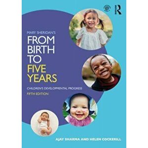 Mary Sheridan's From Birth to Five Years. Children's Developmental Progress, 5 ed, Paperback - Lucy Sanctuary imagine