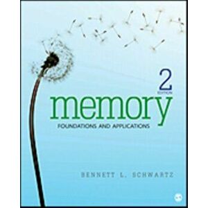 Memory. Foundations and Applications, 2 Revised edition, Paperback - Bennett L. Schwartz imagine