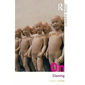 On Cloning, Paperback - John Harris imagine