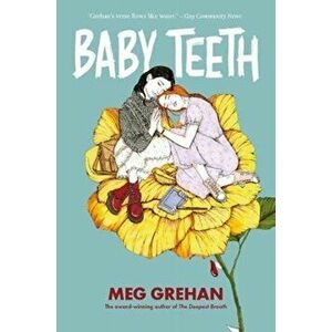Baby Teeth, Paperback - Megan Grehan imagine