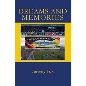 Dreams and Memories, Paperback - Jeremy Fox imagine