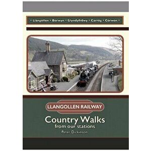 The Llangollen Railway. Country Walks from our stations, Paperback - *** imagine