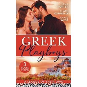 Greek Playboys: A League Of Their Own. The Prince's Scandalous Wedding Vow / Bought for the Billionaire's Revenge / the Greek's Forbidden Princess, Pa imagine