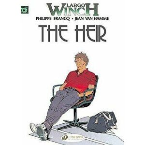 Largo Winch 1 - The Heir, Paperback - Jean Van Hamme imagine