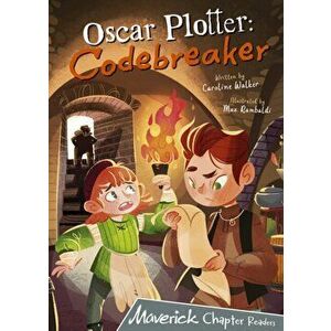 Oscar Plotter: Codebreaker. (Grey Chapter Reader), Paperback - Caroline Walker imagine