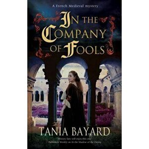 In the Company of Fools. Main - Large Print, Hardback - Tania Bayard imagine
