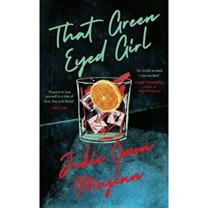 That Green Eyed Girl, Paperback - Julie Owen Moylan imagine
