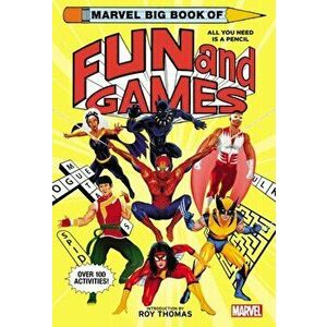 Marvel Big Book of Fun and Games, Paperback - Marvel Entertainment imagine