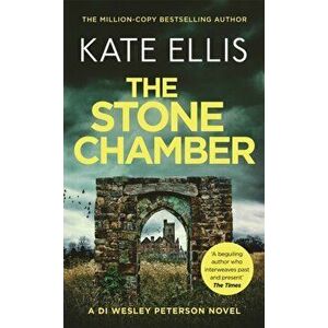 The Stone Chamber. Book 25 in the DI Wesley Peterson crime series, Paperback - Kate Ellis imagine