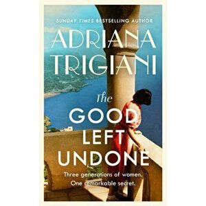 The Good Left Undone, Paperback - Adriana Trigiani imagine