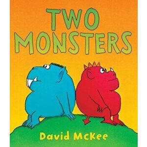 Two Monsters. 35th Anniversary Edition, Paperback - David McKee imagine