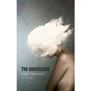 The Underlook, Paperback - Helen Seymour imagine