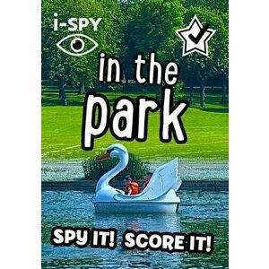 i-SPY in the Park. Spy it! Score it!, Paperback - i-SPY imagine