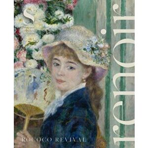 Renoir. Rococo Revival, Hardback - Alexander Eiling imagine