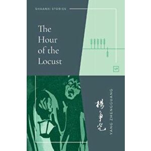 The Hour of the Locust, Paperback - Yang Zhengguang imagine