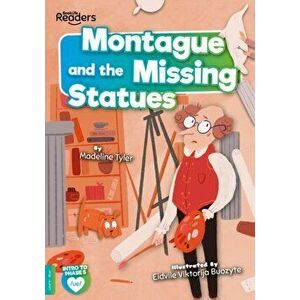 Montague and the Missing Statues, Paperback - Madeline Tyler imagine