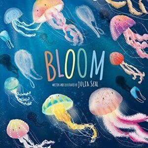 BLOOM, Paperback - JULIA SEAL imagine