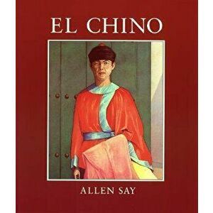 El Chino, Paperback - Allen Say imagine