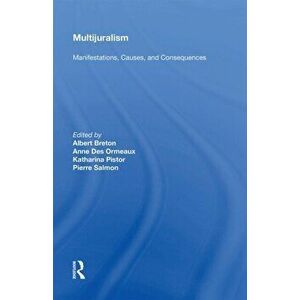 Multijuralism. Manifestations, Causes, and Consequences, Paperback - *** imagine