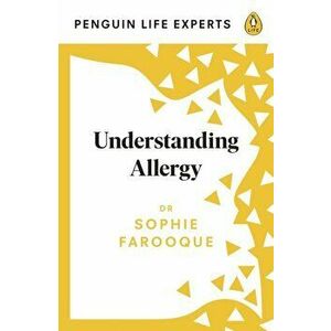 Understanding Allergy, Paperback - Dr Sophie Farooque imagine