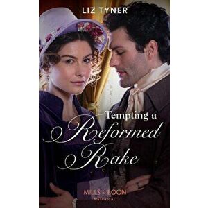 Tempting A Reformed Rake, Paperback - Liz Tyner imagine