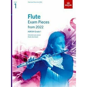 Flute Exam Pieces from 2022, ABRSM Grade 1. Selected from the syllabus from 2022. Score & Part, Audio Downloads, Sheet Map - ABRSM imagine