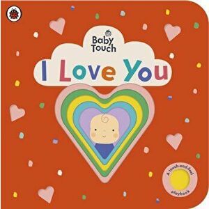Baby Touch: I Love You, Board book - Ladybird imagine