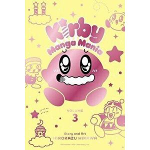 Kirby Manga Mania, Vol. 3, Paperback - Hirokazu Hikawa imagine