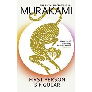 First Person Singular. mind-bending new collection of short stories from the internationally acclaimed author of NORWEGIAN WOOD, Paperback - Haruki Mu imagine