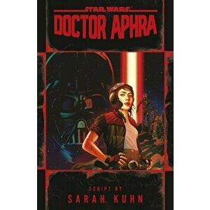 Doctor Aphra (Star Wars), Paperback - Sarah Kuhn imagine