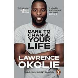 Dare to Change Your Life, Paperback - Lawrence Okolie imagine
