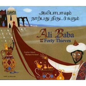 Ali Baba and the Forty Thieves in Tamil and English, Paperback - Enebor Attard imagine