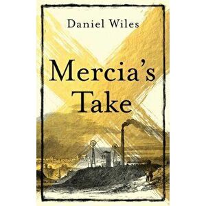 Mercia'S Take, Hardback - Daniel Wiles imagine