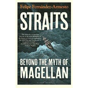 Straits. Beyond the Myth of Magellan, Hardback - *** imagine